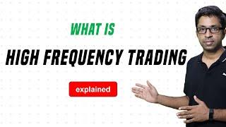 What is High Frequency Trading? [Explained]