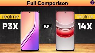 Realme P3x vs Realme 14x : : Full ComparisonWhich One Is Better?