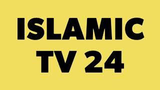 Islamic Tv 24 || Intro Video