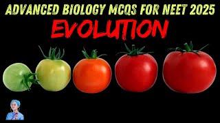 ADVANCED BIOLOGY MCQs for NEET 2025 | Evolution | by Shiksha House