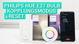 Philips Hue Lampen - Kopplungsmodus & Reset - So geht's!