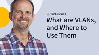 MicroNugget: What is a VLAN?