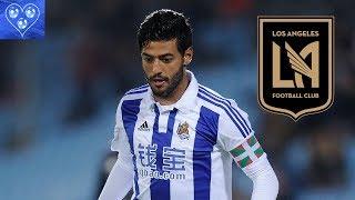 Carlos Vela Skills & Goals & Assists 2017-2018 : Goodbye Real Sociedad - Welcome to Los Angeles FC