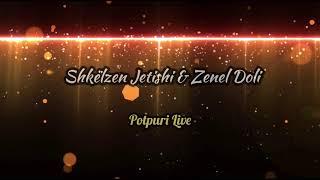 Shkelzen Jetishi & Zenel Doli - Potpuri LIVE