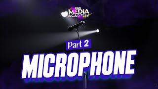 [CGN Media Academy 2024] Ep.11_Microphone (Part 2)