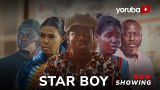 Star Boy -Yoruba Movie 2024 Drama Apa, Abebi, Adewale Adisa,Lekan Olatunji, Lola Idije,Kunle Omisore