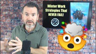 10 Winter Work Strategies That NEVER FAIL!