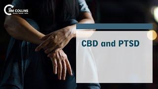 CBD and Post-Traumatic Stress Disorder (PTSD) - Dr. Jim Collins