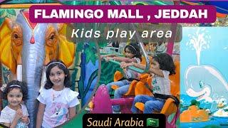 Flamingo Mall Jeddah, Saudi Arabia || Play area for kids || Flamingo Park Mall #جدة#السعودية #jeddah