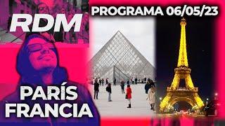 RESTO DEL MUNDO - Programa 06/05/23 - UN VIAJE SOÑADO: PARÍS, FRANCIA