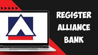 How to Register Alliance Bank Online Banking 2024