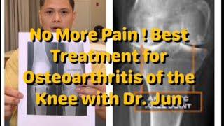 No more Pain ! Best Treatment for Osteoarthritis of the Knee. Masakit at Stiff knee with Dr. Jun