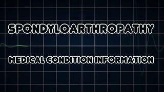 Spondyloarthropathy (Medical Condition)