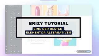 Brizy Pagebuilder Tutorial 2024 – Schritt-für-Schritt Anleitung für Einsteiger