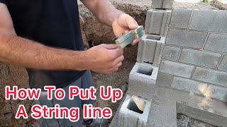How To Put Up A String Line To Lay A Block Wall