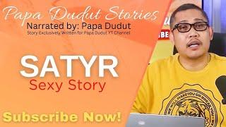 SATYR | DARREN | PAPA DUDUT STORIES