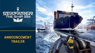 Seafarer: The Ship Sim – Announcement Trailer