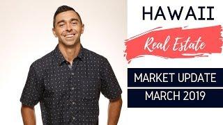 Hawaii Real Estate - Market Update | (March 2019) | Patrick Longley Realty TV