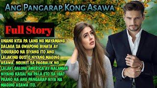 FULL STORY : ANG PANGARAP KONG ASAWA | SIMPLY MAMANG