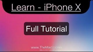 iPhone X (XS) (XR) - Full Tutorial