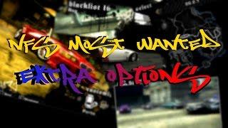 NFS Most Wanted - Extra Options [by nlgzrgn]