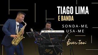 SONDA-ME, USA-ME - TIAGO LIMA E BANDA