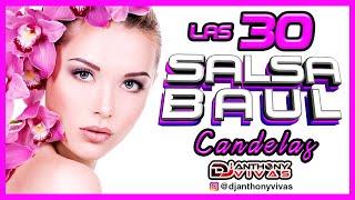  LAS 30 SALSA BAUL CANDELAS  Lo Mejor Para Bailar Mix | Dj Anthony Vivas