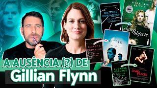 A AUTORA DE "GAROTA EXEMPLAR" PAROU DE ESCREVER? | Cadê Gillian Flynn?