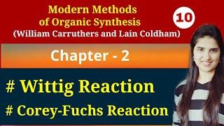 Wittig Reaction|Corey Fuchs Reaction Mechanism|Phosphorus ylide|Carruthers Organic Chemistry