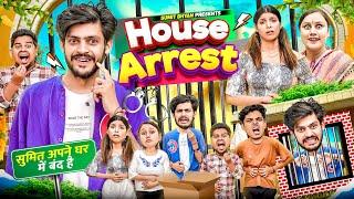 HOUSE ARREST || Sumit Bhyan