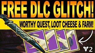 Destiny 2 | FREE DLC GLITCH! How To Get WORTHY Quest, TRIALS OF OSIRIS Loot CHEESE & FARM!