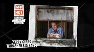 Gerry Gibbs Thrasher Big Band - Live at Monks