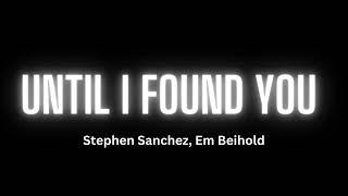 Stephen Sanchez, Em Beihold - Until I Found You (Song)