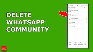 How to Delete WhatsApp Community | How to Delete Groups inside WhatsApp Community