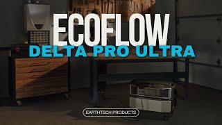 Pairing the EcoFlow Delta Pro with the New Delta Pro Ultra Powerstation