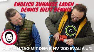 Endlich Zuhause laden - Dennis hilft Dennis -  e-NV 200 Alltagstest #2