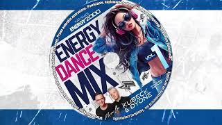 ENERGY DANCE MIX KATOWICE VOL. 01 mix by KUBECK & DYONE!