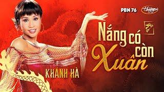 PBN 76 | Khánh Hà - Nắng Có Còn Xuân