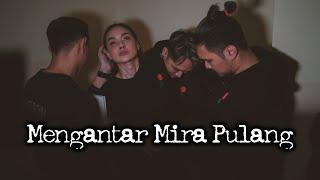 Mengantar Mira Pulang – DMS [ Penelusuran ]