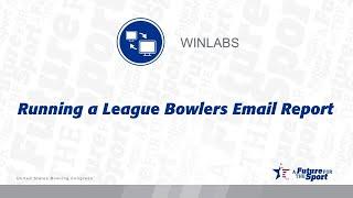 WinLABS - Running a League Bowlers Email Report