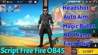 Script Hack Free Fire 1.105.9 AimBot HS AutoAim Magic Bullets NPC Location | AVGaming