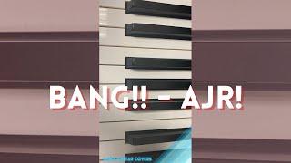 Bang!! - By AJR! (Piano Cover + Easy Tutorial!):