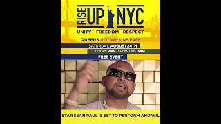 Rise Up NYC welcomes Sean Paul on August 24th in Queens #seanpaul