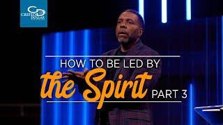 How to Be Led by the Spirit Pt.3 - Episode 6