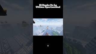 El Sueño De La Ultima Oportunidad - Relato #miedo #minecraft #minecraftshorts #historias #reddit