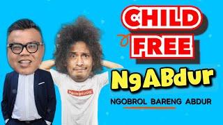 NGABDUR - CHILD FREE