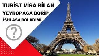 Turist viza bilan Yevropaga borip ishlasa boladimi / Турист виза билан ишласа бўладими?