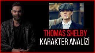 THOMAS SHELBY - CHARACTER ANALYSIS