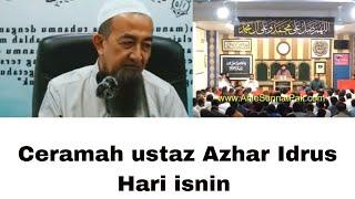 Monday's Islamic Lecture|||Kuliah Islam hari Isninustaz Azhar Idrus