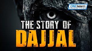 THE STORY OF DAJJAL